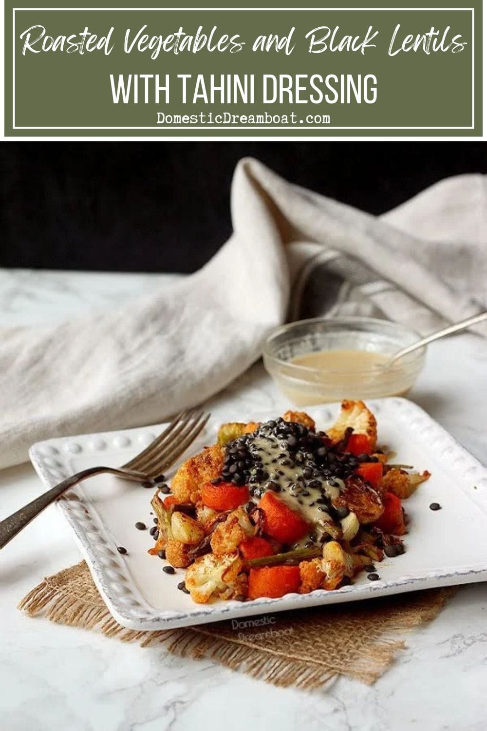 Roasted Vegetables and Black Lentils with Tahini Dressing