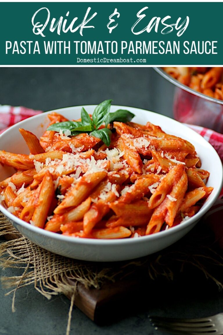 Quick and Easy Pasta with Parmesan Tomato Sauce - Domestic Dreamboat - Beginner-Friendly Pasta With Quick Sauce Options