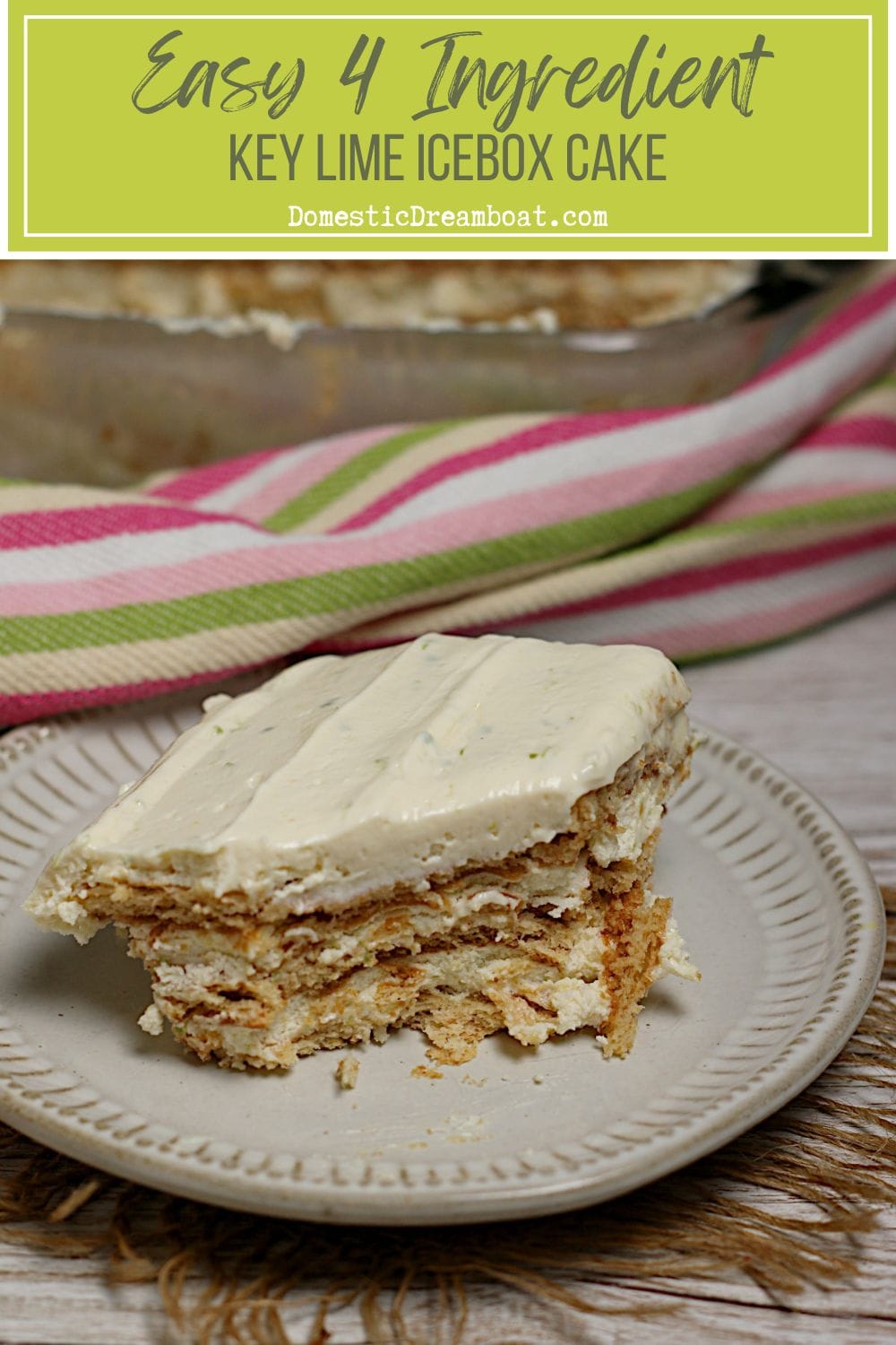 Easy 4 Ingredient Key Lime Icebox Cake Easy 4 Ingredient Key Lime Icebox Cake