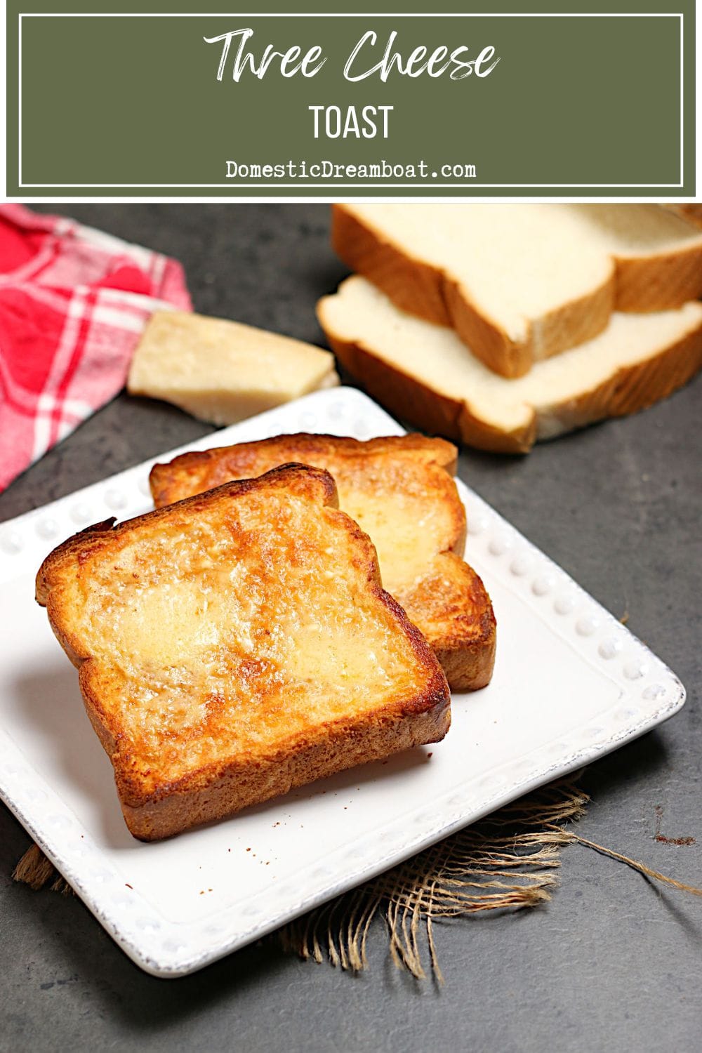 Three Cheese Toast