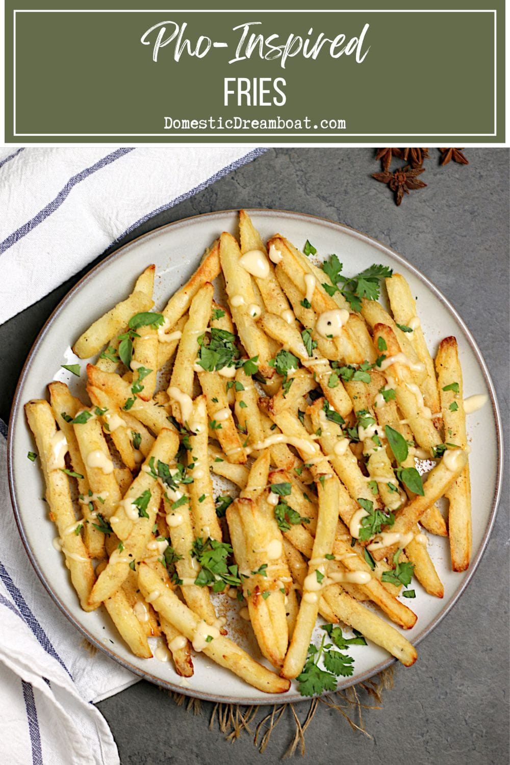 Pho-Inspired Fries (Phries) Pho Inspired Fries