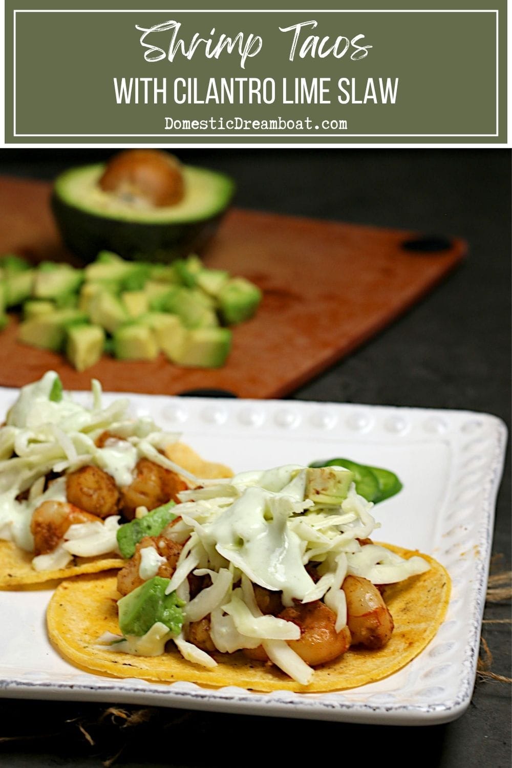 Shrimp Tacos with Cilantro Lime Slaw